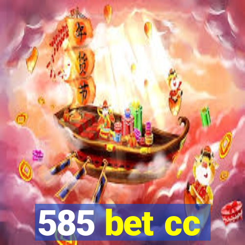 585 bet cc